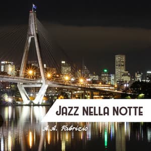 Jazz nella notte - A.A. Fabrizio