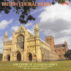 British Choral Music - St. Albans Cathedral Choir