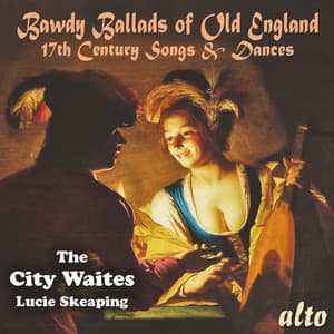 Bawdy Ballads of Old England - Traditional