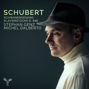 Schubert: Schwanengesang & Klavierstücke, D. 946 - Franz Schubert