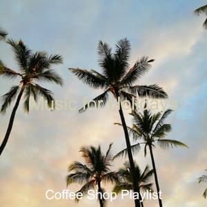 Music for Holidays - Coffee Shop Playlist