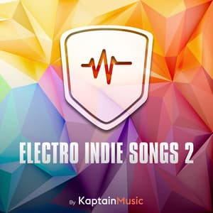 Electro Indie Songs 2 - Kaptain