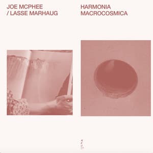 Harmonia Macrocosmica - Joe Mcphee