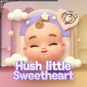 Hush Little Sweetheart - Sleepy Baby Head