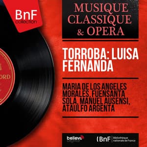 Torroba: Luisa Fernanda - Federico Moreno Torroba