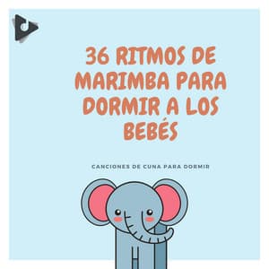 36 Ritmos de marimba para dormir a los bebés - Canciones de Cuna para Bebés Acadèmico