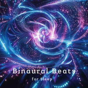 Binaural Beats for Sleep with Healing Sleep Sounds for Deep Rest - Binaural Beats for Sleep