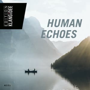 Human Echoes - Louis Edlinger