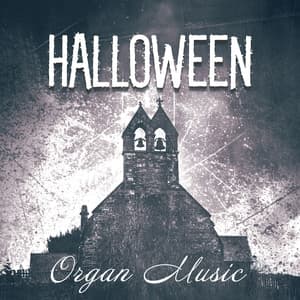 Halloween Organ Music - Halloween Spirit