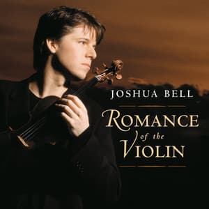 Romance of the Violin - Joshua Bell