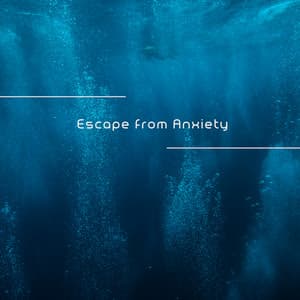 Escape from Anxiety - Less Stress More Calmness with Relaxing Music - Daily Relax Universe