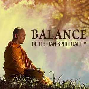 Balance of Tibetan Spirituality: Buddhist Yoga, Healing & Meditation, Tibetan Flute, Tibetan Singing Bowls - Spiritual Development Academy