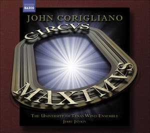 John Corigliano: Symphony No. 3 "Circus Maximus" & Gazebo Dances - John Corigliano
