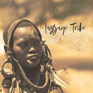 Massage Tribe: AfricanTribe Music, Native African House, West African Shamanism, Healing Rhythms, African Tribal Orchestra - African Music Drums Collection