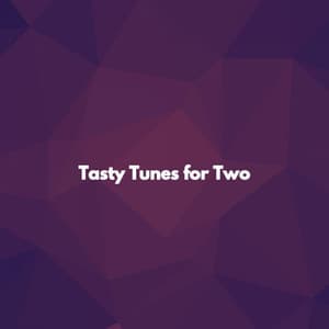 Tasty Tunes for Two - Soft Romantic Jazz