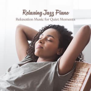 Relaxing Jazz Piano: Relaxation Music for Quiet Moments - Airport Lounge Jazz Playlist