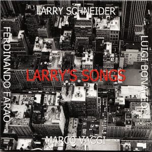 Larry's Songs - Larry Schneider
