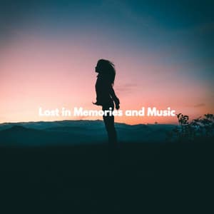 Lost in Memories and Music - Study Music Deluxe