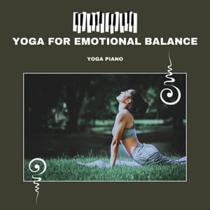 Yoga for Emotional Balance - Stabilizing Mood - Yoga Piano