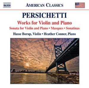 Persichetti: Works for Violin & Piano - Vincent Persichetti