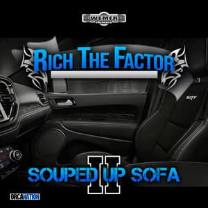Souped Up Sofa 2 - Rich The Factor