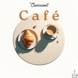 Croissant Café: Brewed Mornings - Excellent Ambient Jazz