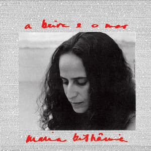 "A Beira E O Mar" - Maria Bethânia