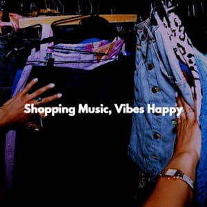 Shopping Music, Vibes Happy - Latin Jazz Playlist