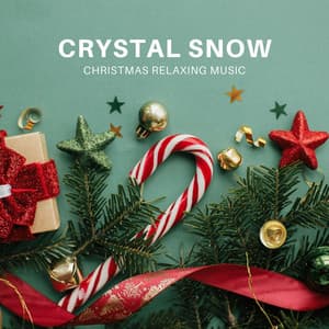 Crystal Snow: Christmas Jazz - Christmas Relaxing Music