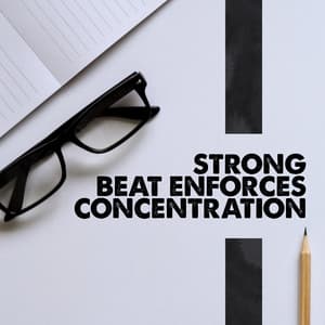 Strong Beat Enforces Concentration: New Age Sounds to Focus & Concentration, Powerful Waves Sounds, Boost Your Abilities - Study New Age Counter Display