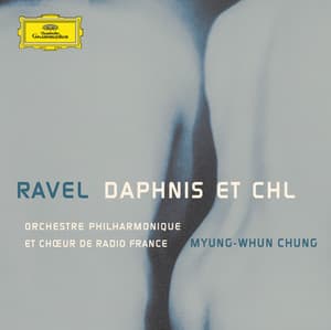 Ravel: Daphnis et Chloe - Maurice Ravel