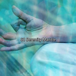 60 Serenity Mantle - Serenity Spa Music Relaxation