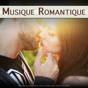 Musique Romantique : Musique de Rendez-vous et Musique pour Le Sexe - Musique Sexuelle