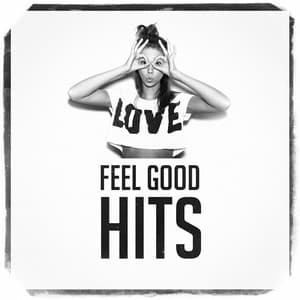Feel Good Hits - Dance Hits 2014