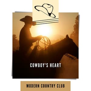 Cowboy's Heart - Modern Country Club