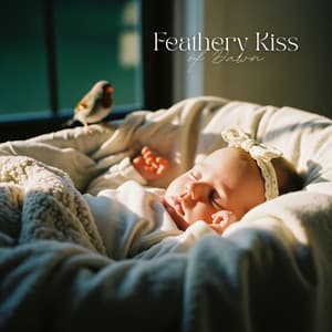 Feathery Kiss of Dawn - Baby Lullaby Academy
