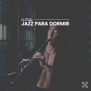 Jazz para Dormir - Musica Jazz Instrumental