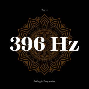 396 Hertz - Solfeggio Frequencies - Teo Li