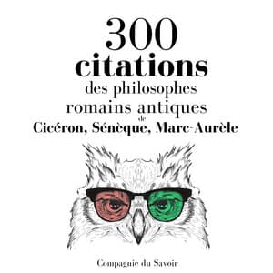 300 citations des philosophes romains antiques - Cicéron