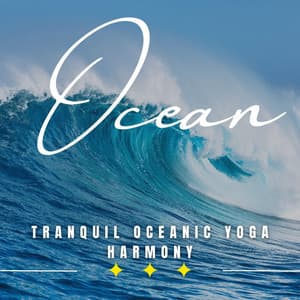 Tranquil Sea Asanas: Binaural Yoga Soundscapes - Wavesand