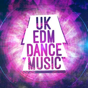 Uk EDM Dance Music - EDM Dance Music