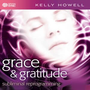 Grace & Gratitude - Kelly Howell