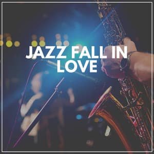 Jazz Fall in Love - Jazz Music for Studying