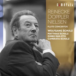 ライネッケ、ドップラー、ニールセン：フルート協奏曲集 - Wolfgang Schulz