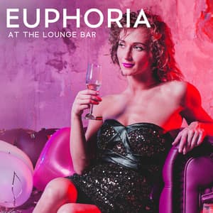 Euphoria at the Lounge Bar: Best Chill House EDM - Bar Lounge