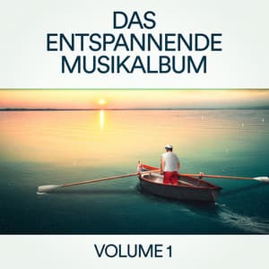 Das entspannende Musikalbum, Vol. 1 - Entspannungsmusik Meer