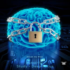 Unlock the Mind - Butterfly Study – Deep Focus