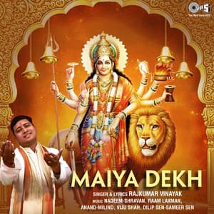 Maiya Dekh - Rajkumar Vinayak