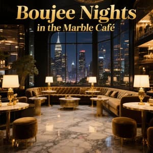 Boujee Nights in the Marble Café - Coffee Lounge Jazz Band
