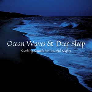 Ocean Waves & Deep Sleep Soothing Sounds for Peaceful Nights - Ocean Waves for Deep Sleep